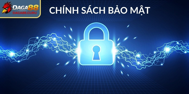 Chính sách bảo mật Daga88 chỉ sử dụng để xác minh danh tính hội viên