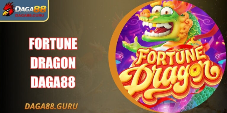 Fortune Dragon Daga88 – Game Bắn Cá Đậm Chất Thần Thoại